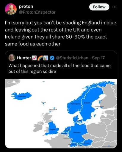 A picture of the Germanic regions of Europe captioned with "What happened that made all of the food that came out of this region so dire". This is further captioned with "I’m sorry but you can’t be shading England in blue and leaving out the rest of the UK and even Ireland given they all share 80-90% the exact same food as each other".