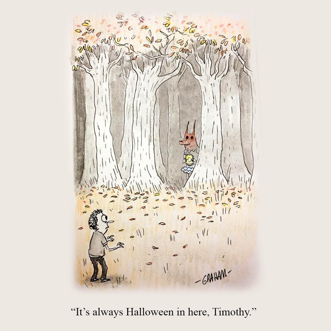 A cartoon illustration of a creature wearing a red wolf mask in a blue dress holding a yellow frisbee at the edge of a forest while a boy in a field looks on. The caption underneath reads "It's always Halloween in here, Timothy."