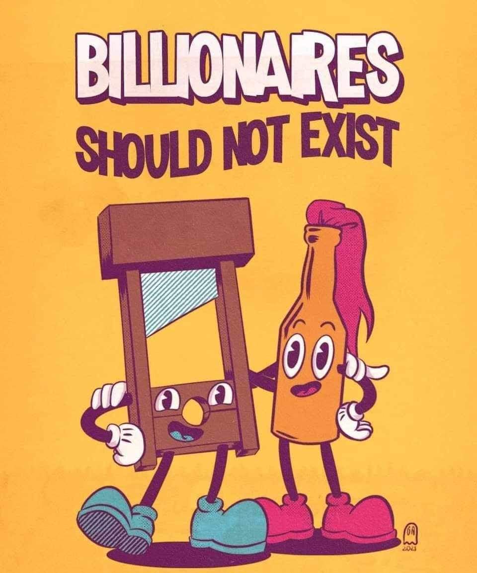 A Disney-esque rendering of an anthropomorphic guillotine and a Molotov bottle. The text above reads: "Billionaires should not exist".