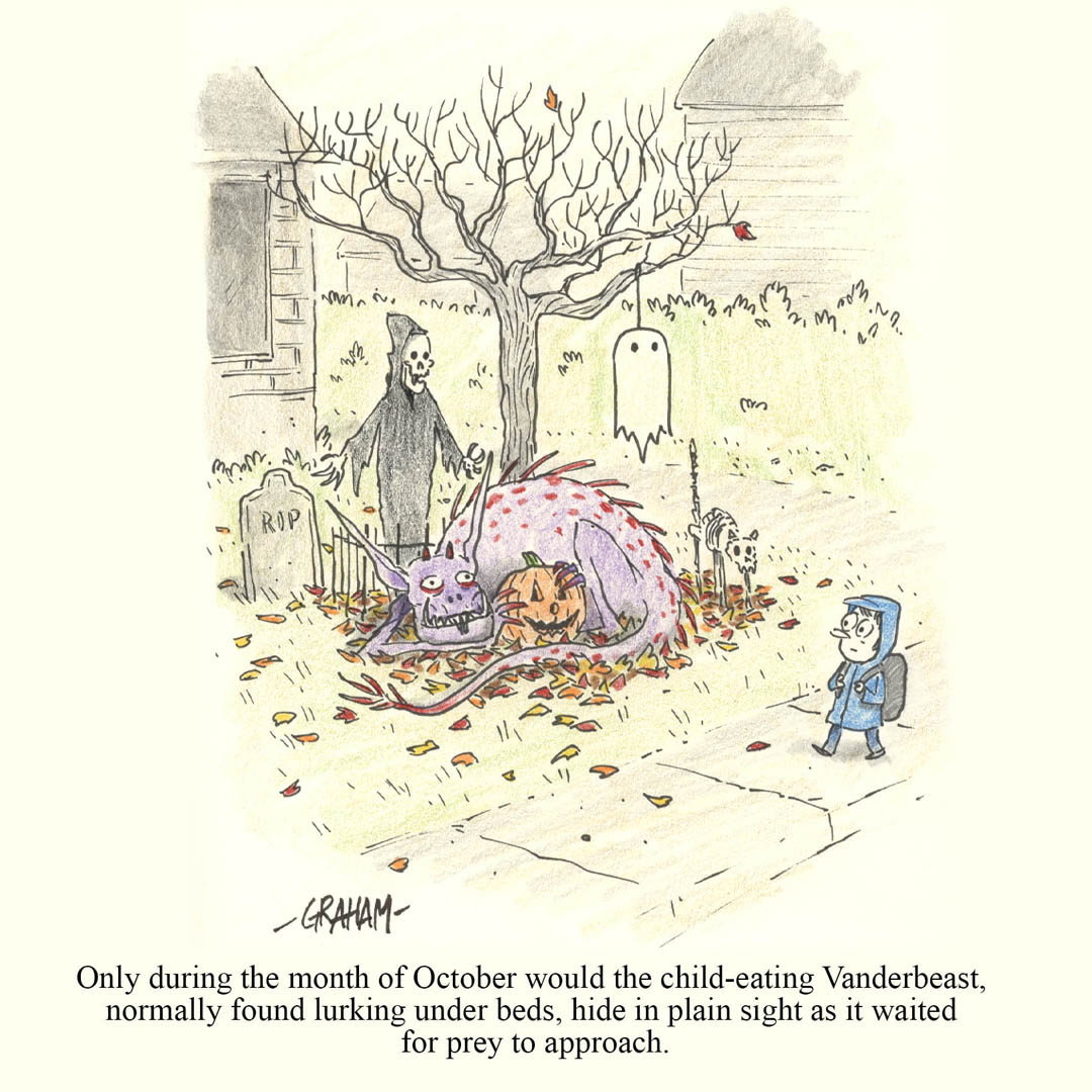 A cartoon illustration of a purple monster lying amongst halloween decorations in a front yard as a little boy walks past. Caption underneath reads "Only during the month of October would the child-eating Vanderbeast, normally found lurking under beds, hide in plain sight as it waited for prey to approach."