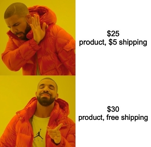 In the top panel, Drake rejects a $25 product with $5 shipping. In the bottom panel, he approves of a $30 product with free shipping.