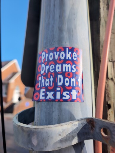Provoke dreams that don't exist